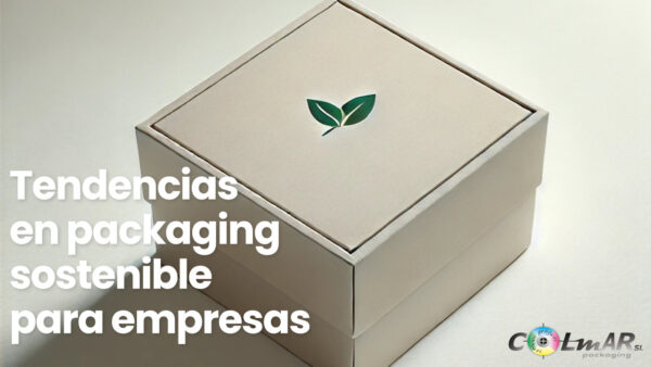 Tendencias en packaging sostenible